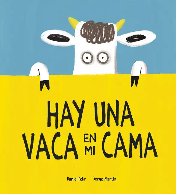 Hay Una Vaca En Mi Cama - Hardcover