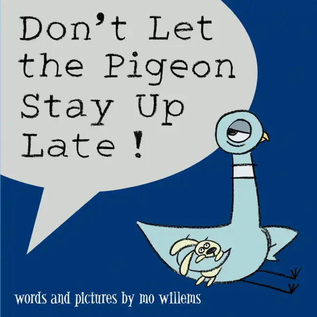 Don't Let the Pigeon Stay Up Late! - Hardcover