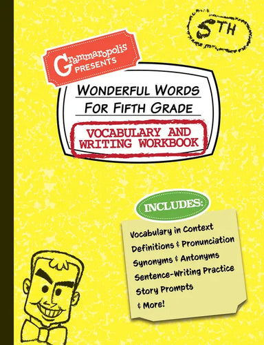 Wonderful Words for Fifth Grade Vocabulary and Writing Workbook: Definitions, Usage in Context, Fun Story Prompts, & More - Paperback
