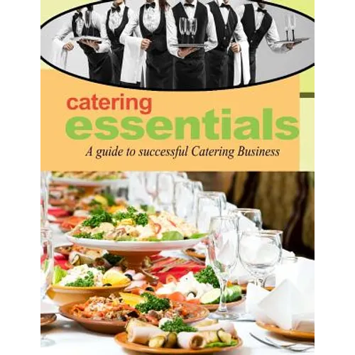 Catering Essentials: A guide to successful catering business - Paperback