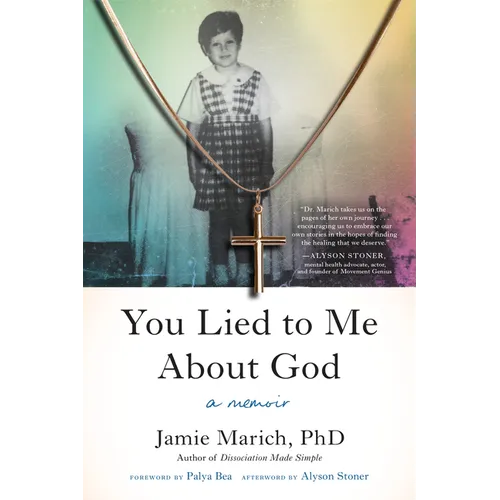 You Lied to Me about God: A Memoir - Paperback