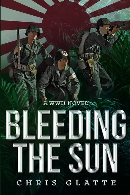 Bleeding The Sun: WWII Novel - Paperback