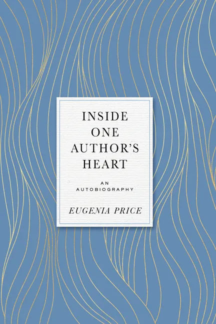 Inside One Author's Heart: An Autobiography - Paperback