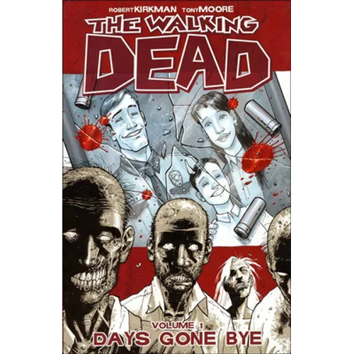 The Walking Dead 1: Days Gone Bye - Hardcover