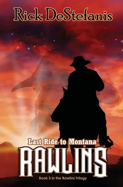 Rawlins, Last Ride to Montana - Paperback