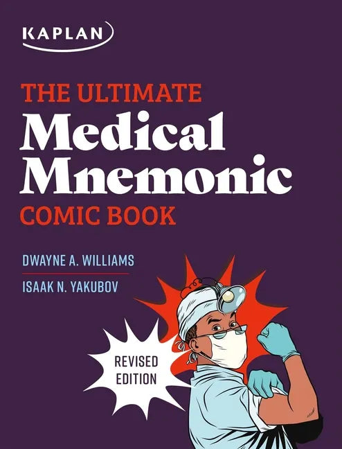 The Ultimate Medical Mnemonic Comic Book: 150+ Cartoons and Jokes for Memorizing Medical Concepts - Paperback
