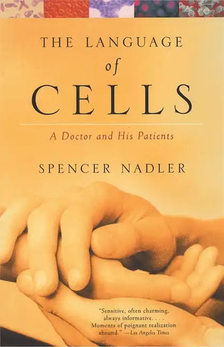 The Language of Cells: A Doctor and His Patients - Paperback