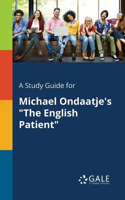 A Study Guide for Michael Ondaatje's 