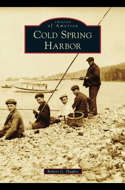 Cold Spring Harbor - Hardcover