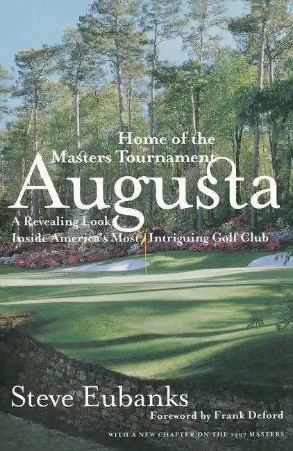 Augusta: Home of the Masters Tournament - Paperback