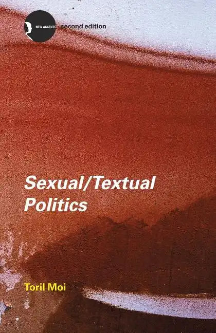 Sexual/Textual Politics: Feminist Literary Theory - Paperback