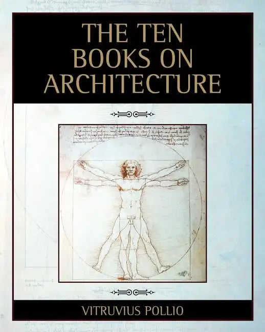 The Ten Books on Architecture - Paperback
