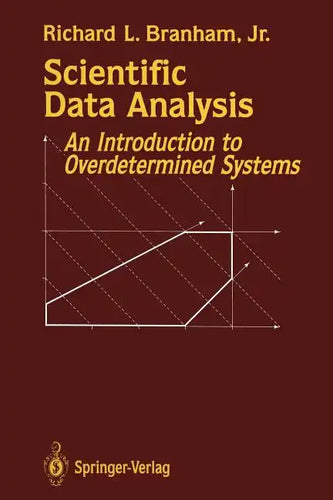 Scientific Data Analysis: An Introduction to Overdetermined Systems - Paperback