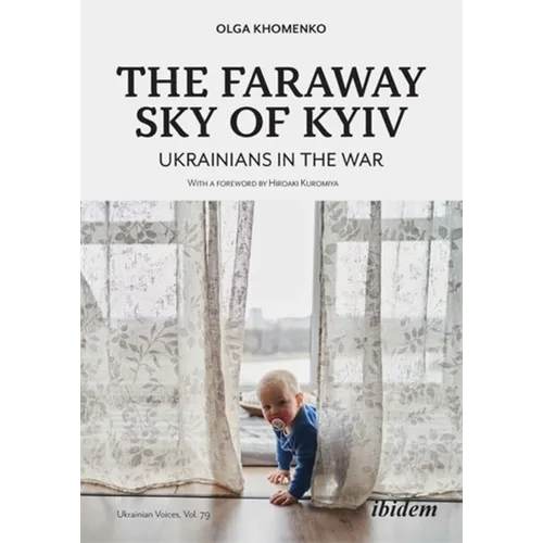 The Faraway Sky of Kyiv: Ukrainians in the War - Paperback