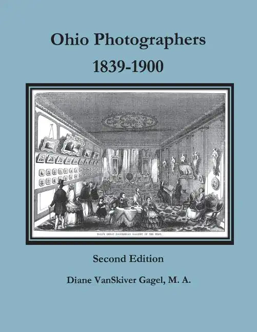 Ohio Photographers, 1839-1900 - Paperback