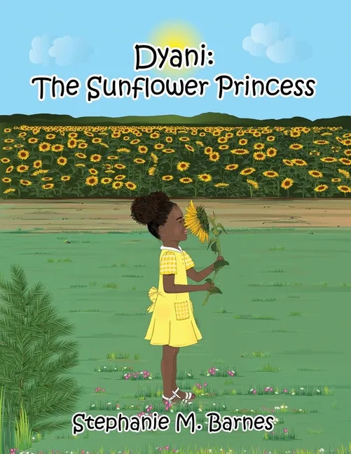 Dyani: The Sunflower Princess - Paperback
