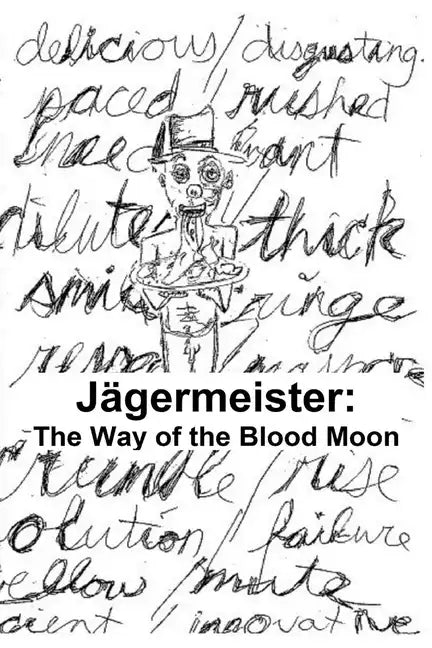Jagermeister: The Way of the Blood Moon - Paperback