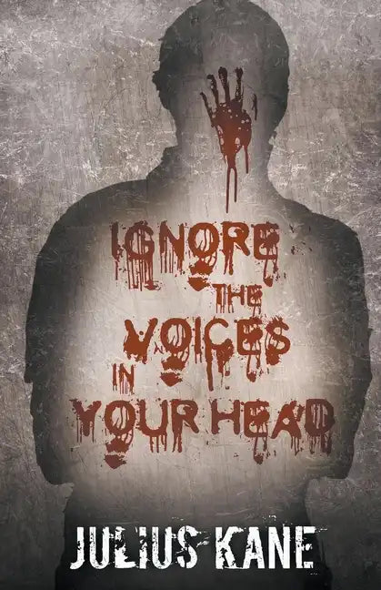 Ignore The Voices In Your Head - Paperback