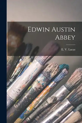 Edwin Austin Abbey - Paperback