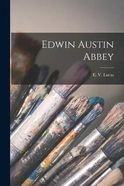 Edwin Austin Abbey - Paperback