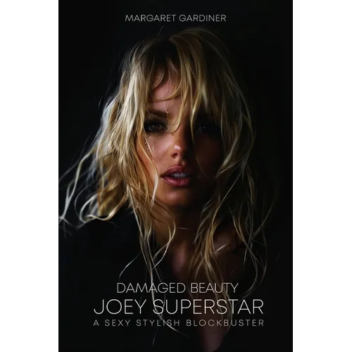 Damaged Beauty: Joey Superstar - Paperback