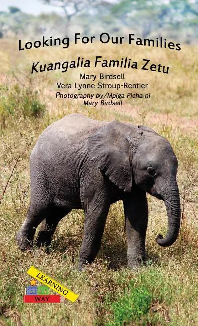Looking For Our Families/Kuangalia Familia Zetu - Hardcover