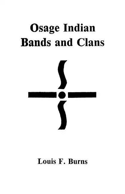 Osage Indian Bands and Clans - Paperback
