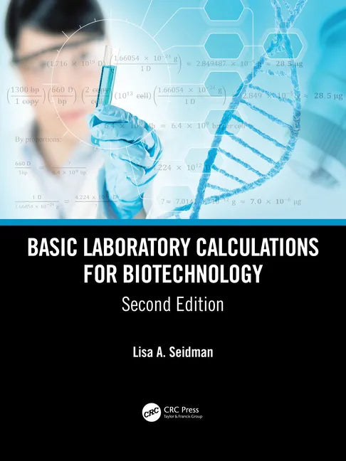 Basic Laboratory Calculations for Biotechnology - Paperback