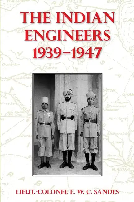 The Indian Engineers, 1939-47 - Paperback