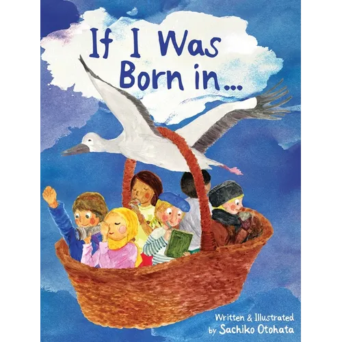 If I Was Born in... - Hardcover