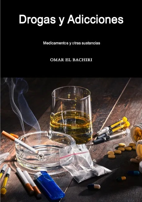 Drogas y Adicciones, medicamentos y otras sustancias - Paperback