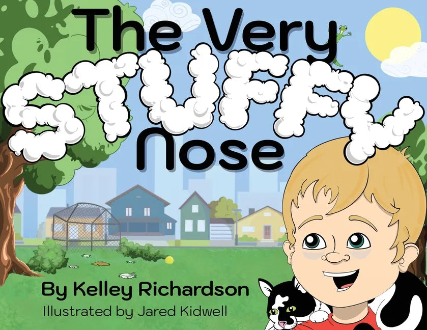 The Very Stuffy Nose: I'll keep my mouth closed and I'll breathe through my nose. - Paperback
