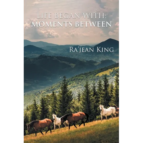 Life Began with Moments Between - Paperback