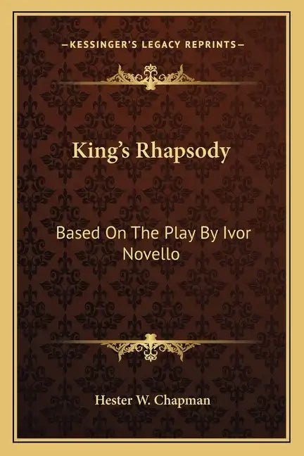 King's Rhapsody: Based on the Play by Ivor Novello - Paperback