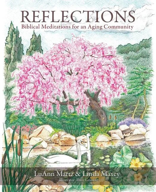 Reflections: Biblical Meditations for an Aging Community - Paperback