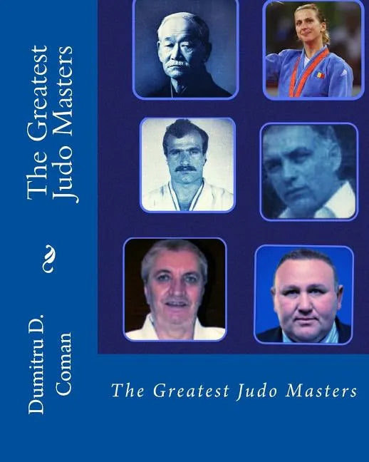 The Greatest Judo Masters - Paperback
