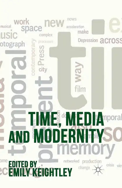 Time, Media and Modernity - Paperback