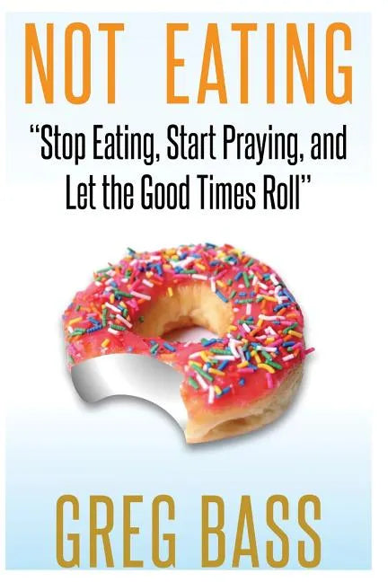 Not Eating!: 