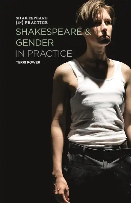 Shakespeare and Gender in Practice - Paperback