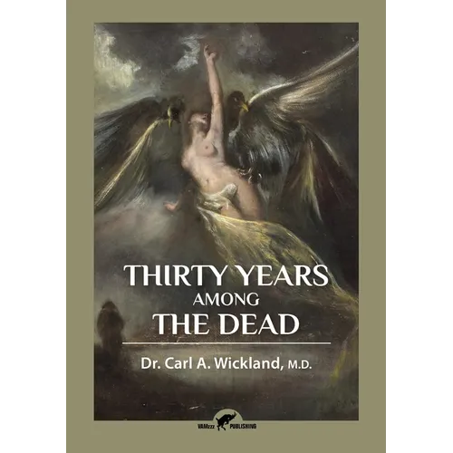 Thirty Years Among the Dead - Paperback