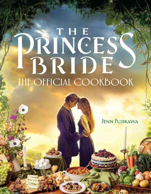 The Princess Bride: Official Cookbook - Hardcover