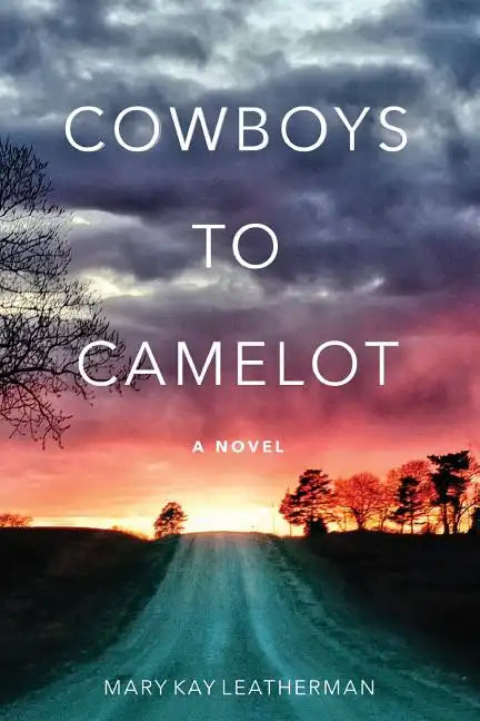 Cowboys to Camelot - Paperback