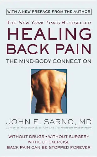 Healing Back Pain: The Mind-Body Connection - Paperback