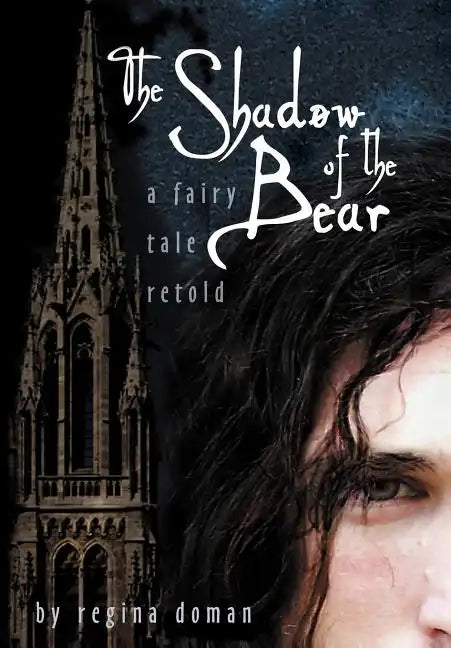 The Shadow of the Bear: A Fairy Tale Retold - Hardcover