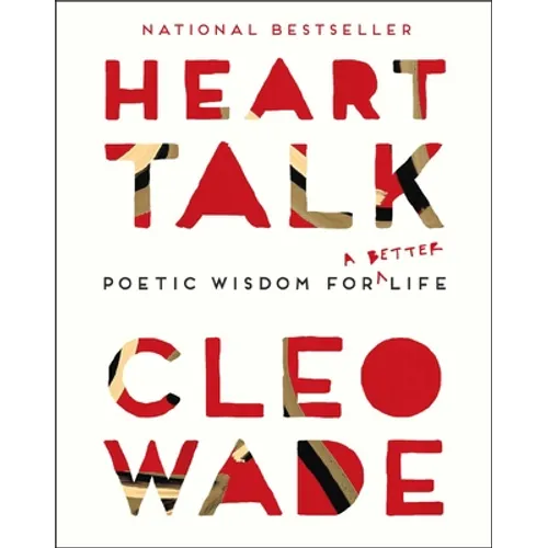 Heart Talk: Poetic Wisdom for a Better Life - Hardcover