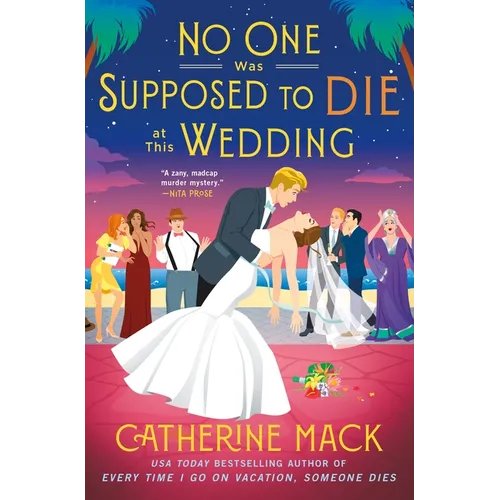 No One Was Supposed to Die at This Wedding - Hardcover