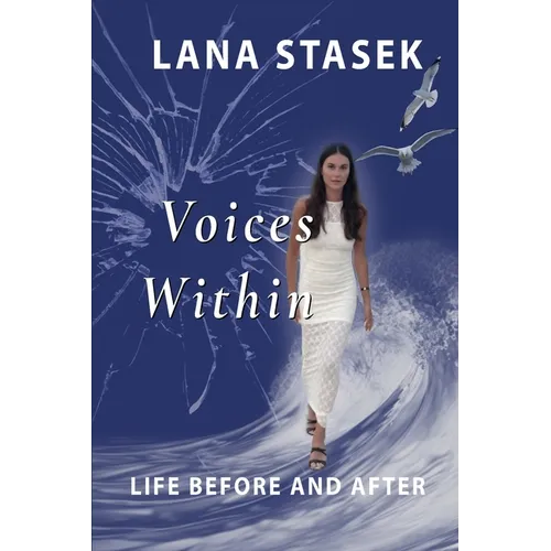 Voices Within: Life Before and After