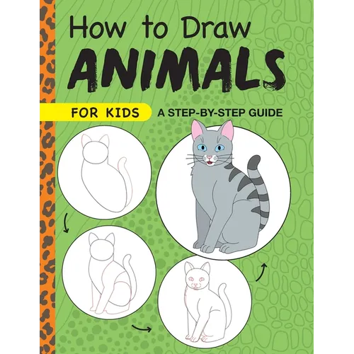 How to Draw Animals for Kids: A Step by Step Guide - Paperback