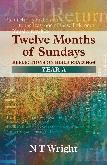 Twelve Months of Sundays Year A - Reflections on Bible Readings - Paperback