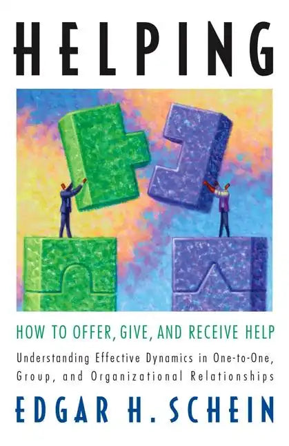 Helping: How to Offer, Give, and Receive Help - Paperback